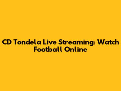 CD Tondela Live Streaming: Watch Football Online