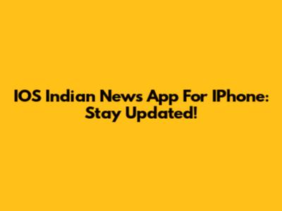 IOS Indian News App For IPhone: Stay Updated!