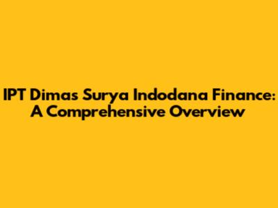 IPT Dimas Surya Indodana Finance: A Comprehensive Overview