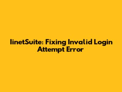 IinetSuite: Fixing Invalid Login Attempt Error