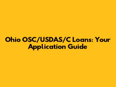 Ohio OSC/USDAS/C Loans: Your Application Guide