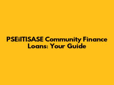 PSEiITISASE Community Finance Loans: Your Guide