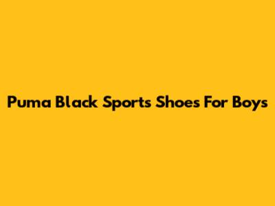 Puma Black Sports Shoes For Boys