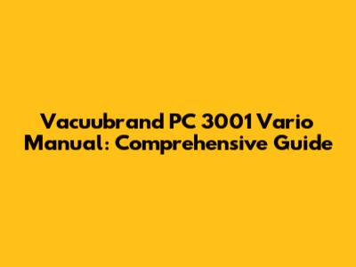 Vacuubrand PC 3001 Vario Manual: Comprehensive Guide